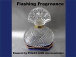 Flashing Fragrance